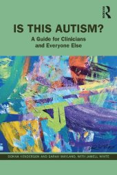 book Is This Autism?: A Guide for Clinicians and Everyone Else