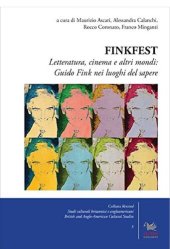 book Finkfest. Letteratura, cinema e altri mondi: Guido Fink nei luoghi del sapere