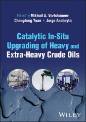 book Catalytic In-Situ Upgrading of Heavy and Extra-Heavy Crude Oils