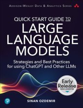 book Quick Start Guide to Large Language Models: Strategies and Best Practices for using ChatGPT and Other LLMs