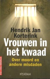 book Vrouwen in het kwaad - Over moord en andere misdaden