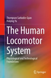 book The Human Locomotor System: Physiological and Technological Foundations