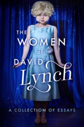 book The Women of David Lynch: A Collection of Essays