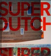 book SuperDutch: New Architecture in the Netherlands