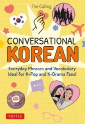 book Conversational Korean: Everyday Phrases and Vocabulary - Ideal for K-Pop and K-Drama Fans! (Free Online Audio)