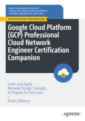 book Google Cloud Platform (GCP) Professional Cloud Network Engineer Certification Companion