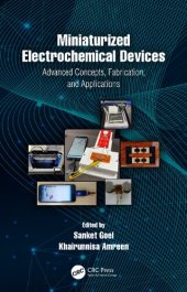 book Miniaturized Electrochemical Devices: Advanced Concepts, Fabrication, and Applications