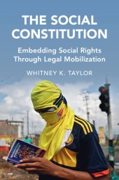 book The Social Constitution: Embedding Social Rights Through Legal Mobilization