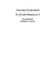 book Alexander of Aphrodisias: On Aristotle Metaphysics 2&3