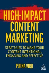 book High-Impact Content Marketing: Strategies to Make Your Content Intentional, Engaging and Effective