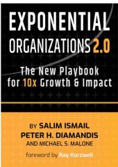 book Exponential Organizations 2.0: The New Playbook for 10x Growth and Impact