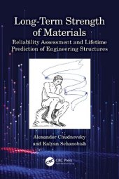 book Long-Term Strength of Materials: Reliability Assessment and Lifetime Prediction of Engineering Structures