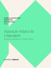 book Aquisição atípica da linguagem: modelos linguísticos e prática clínica