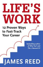 book Life's Work: 12 Proven Ways to Fast-Track Your Career