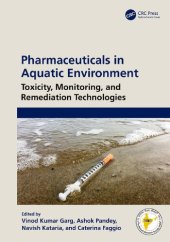 book Pharmaceuticals in Aquatic Environments: Toxicity, Monitoring, and Remediation Technologies