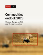 book Commodities outlook 2023. Climate change, conflict and China’s reopening