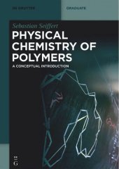 book Physical Chemistry of Polymers: A Conceptual Introduction