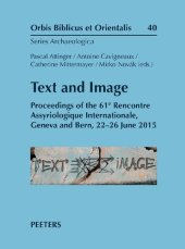 book Text and Image: Proceedings of the 61e Rencontre Assyriologique Internationale, Geneva and Bern, 22-26 June 2015