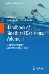 book Handbook of Bioethical Decisions. Volume II: Scientific Integrity and Institutional Ethics