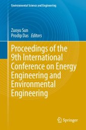 book Proceedings of the 9th International Conference on Energy Engineering and Environmental Engineering