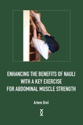 book Enhancing the Benefits of Nauli with a Key Exercise for Abdominal Muscle Strength