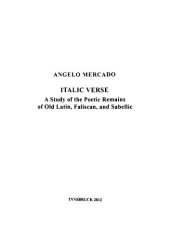 book Italic Verse: A Study of the Poetic Remains of Old Latin, Faliscan, and Sabellic