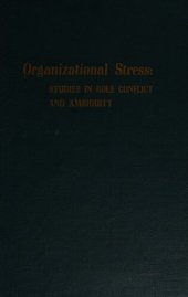 book Organizational stress: Studies in role conflict and ambiguity