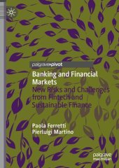 book Banking and Financial Markets: New Risks and Challenges from Fintech and Sustainable Finance