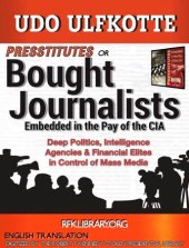 book Presstitutes/Bought Journalists: Embedded in the Pay of the CIA