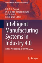 book Intelligent Manufacturing Systems in Industry 4.0: Select Proceedings of IPDIMS 2022