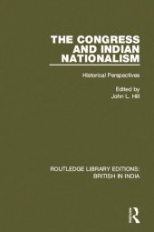 book The Congress and Indian Nationalism: Historical Perspectives