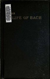 book Johann Sebastian Bach: His Work and Influence On the Music of Germany, 1685-1750; Volume 3