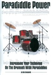 book Paradiddle Power: Increasing Your Technique on the Drumset with Paradiddles