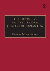 book Historical and Institutional Context of Roman Law