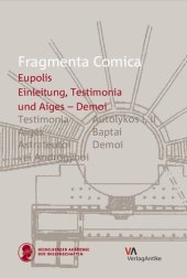 book Eupolis, Testimonia and Aiges – Demoi (frr. 1–146). Introduction, Translation, Commentary