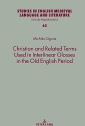 book Christian and Related Terms Used in Interlinear Glosses in the Old English Period