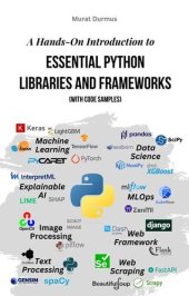 book A Hands-On Introduction to Essential Python Libraries and Frameworks (With Code Samples)