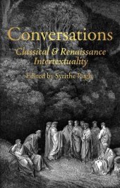 book Conversations: Classical & Renaissance Intertextuality