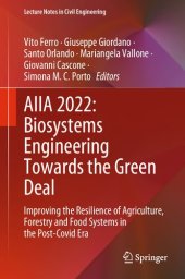 book AIIA 2022: Biosystems Engineering Towards the Green Deal: Improving the Resilience of Agriculture, Forestry and Food Systems in the Post-Covid Era