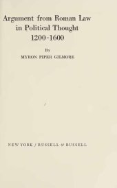 book Argument from Roman Law in Political Thought, 1200-1600