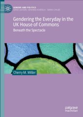 book Gendering the Everyday in the UK House of Commons: Beneath the Spectacle