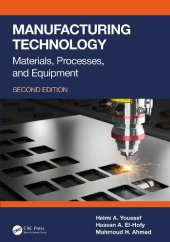 book Manufacturing Technology: Materials, Processes, and Equipment