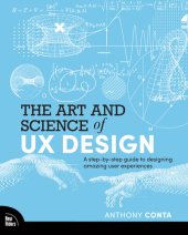 book The Art and Science of UX Design: A step-by-step guide to designing amazing user experiences