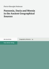 book Pannonia, Dacia and Moesia in the Ancient Geographical Sources