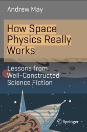 book How Space Physics Really Works: Lessons from Well-Constructed Science Fiction