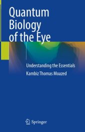 book Quantum Biology of the Eye: Understanding the Essentials