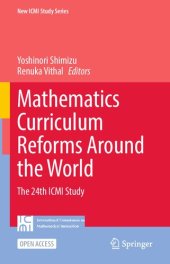 book Mathematics Curriculum Reforms Around the World: The 24th ICMI Study