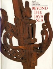 book Beyond the Java Sea: Art of Indonesia's Outer Islands