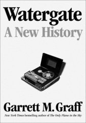 book Watergate: A New History