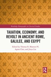 book Taxation, Economy, and Revolt in Ancient Rome, Galilee, and Egypt